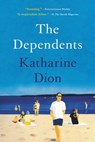 The Dependents - Katharine Dion - 9780316473880