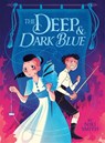 The Deep & Dark Blue - Niki Smith - 9780316486019