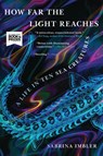 How Far the Light Reaches - Sabrina Imbler - 9780316540506