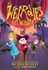The Weirdies Get Weirder - Michael Buckley - 9780316572729