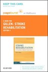 Stroke Rehabilitation - Pageburst E-Book on VitalSource -  - 9780323172844