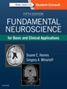 Fundamental Neuroscience for Basic and Clinical Applications - Duane E. Haines ; Gregory A. (Professor Emeritus Mihailoff - 9780323396325