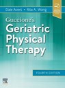 Guccione's Geriatric Physical Therapy - Dale Avers ; Rita Wong - 9780323609128