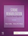 Stroke Rehabilitation - Glen Gillen ; Dawn M. Nilsen - 9780323639941