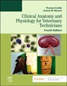 Clinical Anatomy and Physiology for Veterinary Technicians - Thomas P. Colville ; Joanna M. Bassert - 9780323793414