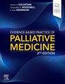 Evidence-Based Practice of Palliative Medicine - Nathan E. Goldstein ; Christopher D. Woodrell ; R. Sean Morrison - 9780323847025