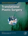 Translational Plastic Surgery - Adam E.M. (Harvard Medical School Eltorai ; Jeffrey A. Bakal ; Paul (Chairman Liu - 9780323911689