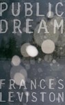 Public Dream - Frances Leviston - 9780330440547