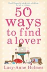 50 Ways to Find a Lover - Lucy-Anne Holmes - 9780330505475