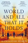 The World and All That It Holds - Aleksandar Hemon - 9780330515795