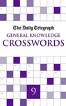 Daily Telegraph General Knowledge Crosswords 9 - Telegraph Group Limited - 9780330520836