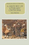 A History of Literary Criticism - Professor Michael G. Morony ; Harry Blamires ; A. Norman Jeffares - 9780333517352