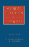 Medical Selection of Life Risks - BRACKENRIDGE,  Celia - 9780333695234
