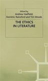 The Ethics in Literature - Dominic Rainsford ; Andrew Hadfield ; Tim Woods - 9780333718865