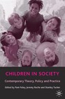 Children in Society - Pam (Faculty of Health & Social Welfare Foley ; Jeremy (Open University Roche ; Stanley Tucker - 9780333945896
