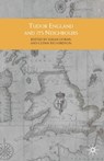 Tudor England and its Neighbours - Glenn Richardson ; Susan Doran - 9780333946107