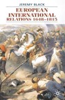 European International Relations 1648-1815 - Professor Jeremy Black - 9780333964514