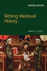 Writing Medieval History - Nancy F. Partner - 9780340808467