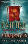 Arrows of Fury: Empire II - Anthony Riches - 9780340920350