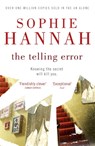 The Telling Error - Sophie Hannah - 9780340980774