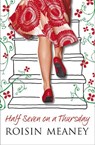 Half Seven on a Thursday - MEANEY,  Roisin - 9780340981139