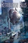 Wooding, C: Retribution Falls - Chris Wooding - 9780345522511