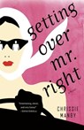 Getting Over Mr. Right - Chrissie Manby - 9780345529039