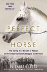 The Perfect Horse - Elizabeth Letts - 9780345544803