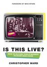 Is This Live? - Christopher Ward - 9780345810359
