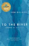 To the River - Don Gillmor - 9780345814678