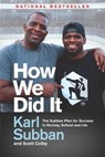 How We Did It - SUBBAN,  Karl ; Colby, Scott - 9780345816726