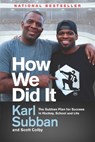 How We Did It - Karl Subban ; Scott Colby - 9780345816733