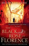 The Black Rose Of Florence - Michele Giuttari - 9780349000114