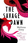 The Savage Dawn - Melissa Grey - 9780349002170