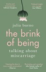 The Brink of Being - Julia Bueno - 9780349010755