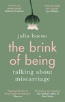 The Brink of Being - Julia Bueno - 9780349010779