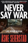 Never Say War - Asne Seierstad - 9780349020570