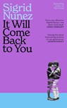 It Will Come Back to You - Sigrid Nunez - 9780349020594