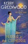 Murder in the Cathedral - Kerry Greenwood - 9780349021225