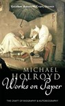 Works On Paper - Michael Holroyd - 9780349113968