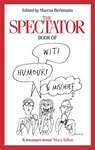 The Spectator Book of Wit, Humour and Mischief - Marcus Berkmann - 9780349143415