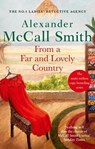 From a Far and Lovely Country - MCCALL SMITH,  Alexander - 9780349145945