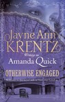 Otherwise Engaged - . Amanda Quick - 9780349401737