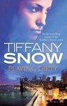 Playing Dirty - Tiffany Snow - 9780349411545