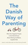 The Danish Way of Parenting - Jessica Joelle Alexander ; Iben Dissing Sandahl - 9780349414348