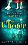 The Choice - Samantha King - 9780349414652