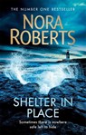 Shelter in Place - Nora Roberts - 9780349417813