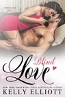 Blind Love - Kelly Elliott - 9780349418476
