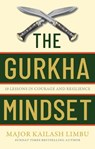 The Gurkha Mindset - Captain Kailash Limbu - 9780349440330