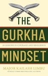 The Gurkha Mindset - Captain Kailash Limbu - 9780349440330